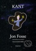 Kniha: Kant (Jon Fosse). Modrý Peter, 2026 Kniha: Kant (Jon Fosse). Modrý Peter, 2026