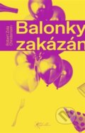 Kniha: Balonky zakázány (Robert Zola Christensen). Euskaldun, 2026 Kniha: Balonky zakázány (Robert Zola Christensen). Euskaldun, 2026