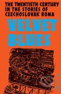 Kniha: Velvet Blues (Karolína Ryvolová). Karolinum, 2026 Kniha: Velvet Blues (Karolína Ryvolová). Karolinum, 2026