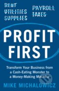 Kniha: Profit First (Mike Michalowicz). Orion, 2026 Kniha: Profit First (Mike Michalowicz). Orion, 2026