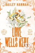 Kniha: Love Wells Kept (Bailey Hannah). Orion, 2026 Kniha: Love Wells Kept (Bailey Hannah). Orion, 2026