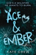 Kniha: Ace & Ember (Kate Crew). Headline Publishing Group, 2026 Kniha: Ace & Ember (Kate Crew). Headline Publishing Group, 2026