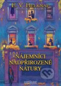 Kniha: Nájemníci nadpřirozené nátury (E.V. Belknap), 2026 Kniha: Nájemníci nadpřirozené nátury (E.V. Belknap), 2026