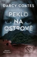 Kniha: Peklo na ostrově (Darcy Coates). Fobos, 2026 Kniha: Peklo na ostrově (Darcy Coates). Fobos, 2026