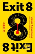 Kniha: Exit 8 (Inc. Genki Kawamura). Bonnier Books, 2026 Kniha: Exit 8 (Inc. Genki Kawamura). Bonnier Books, 2026