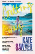 Kniha: Getting Away (Kate Sawyer). Bonnier Books, 2026 Kniha: Getting Away (Kate Sawyer). Bonnier Books, 2026