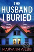 Kniha: The Husband I Buried (Maryann Webb). Embla Books, 2026 Kniha: The Husband I Buried (Maryann Webb). Embla Books, 2026