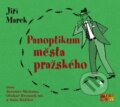 Kniha: Panoptikum města pražského (Jiří Marek). AudioStory, 2026 Kniha: Panoptikum města pražského (Jiří Marek). AudioStory, 2026