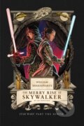 Kniha: William Shakespeare's The Merry Rise of Skywalker: Star Wars Part the Ninth (Ian Doescher). Insight, 2025 Kniha: William Shakespeare's The Merry Rise of Skywalker: Star Wars Part the Ninth (Ian Doescher). Insight, 2025