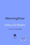 Kniha: Weavingshaw (Heba Al-Wasity). Bantam Books, 2026 Kniha: Weavingshaw (Heba Al-Wasity). Bantam Books, 2026