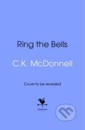 Kniha: Ring the Bells (C. K. McDonnell). Bantam Books, 2025 Kniha: Ring the Bells (C. K. McDonnell). Bantam Books, 2025