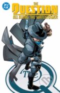 Kniha: The Question: All Along the Watchtower (Alex Segura a Cian Tormey). DC Comics, 2025 Kniha: The Question: All Along the Watchtower (Alex Segura a Cian Tormey). DC Comics, 2025