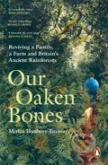 Kniha: Our Oaken Bones (Merlin Hanbury-Tenison). Witness, 2026 Kniha: Our Oaken Bones (Merlin Hanbury-Tenison). Witness, 2026