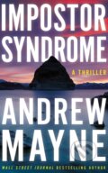 Kniha: Impostor Syndrome (Andrew Mayne). Thomas & Mercer, 2025 Kniha: Impostor Syndrome (Andrew Mayne). Thomas & Mercer, 2025