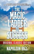Kniha: The Magic Ladder to Success (Napoleon Hill). G&D Media, 2022 Kniha: The Magic Ladder to Success (Napoleon Hill). G&D Media, 2022