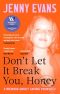 Kniha: Don't Let it Break You, Honey, 2026 Kniha: Don't Let it Break You, Honey, 2026