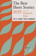 Kniha: The Best Short Stories 2025 (Edward P. Jones a Jenny Minton Quigley). Vintage Books, 2025 Kniha: The Best Short Stories 2025 (Edward P. Jones a Jenny Minton Quigley). Vintage Books, 2025