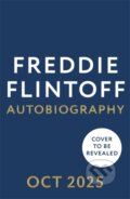 Kniha: Freddie Flintoff: Coming Home (Andrew Flintoff). Blink Publishing, 2025 Kniha: Freddie Flintoff: Coming Home (Andrew Flintoff). Blink Publishing, 2025