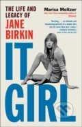 Kniha: It Girl (Marisa Meltzer). Atria Books, 2025 Kniha: It Girl (Marisa Meltzer). Atria Books, 2025