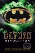 Kniha: Batman: Revolution, 2025 Kniha: Batman: Revolution, 2025