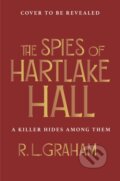 Kniha: The Spies of Hartlake Hall (R. L. Graham). MacMillan, 2025 Kniha: The Spies of Hartlake Hall (R. L. Graham). MacMillan, 2025