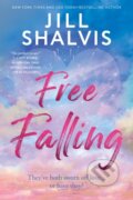 Kniha: Free Falling (Jill Shalvis). Sourcebooks Casablanca, 2026 Kniha: Free Falling (Jill Shalvis). Sourcebooks Casablanca, 2026