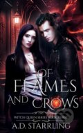 Kniha: Of Flames and Crows (A D Starrling). , 2022 Kniha: Of Flames and Crows (A D Starrling). , 2022