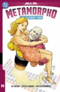 Kniha: Metamorpho: The Element Man (Al Ewing a Steve Lieber). DC Comics, 2025 Kniha: Metamorpho: The Element Man (Al Ewing a Steve Lieber). DC Comics, 2025