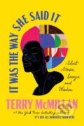Kniha: It Was the Way She Said It (Ishmael Reed a Terry McMillan). Ballantine, 2025 Kniha: It Was the Way She Said It (Ishmael Reed a Terry McMillan). Ballantine, 2025