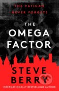 Kniha: The Omega Factor (Steve Berry). Hodder and Stoughton, 2022 Kniha: The Omega Factor (Steve Berry). Hodder and Stoughton, 2022