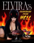 Kniha: Elvira's Cookbook from Hell (Cassandra Peterson). Da Capo, 2025 Kniha: Elvira's Cookbook from Hell (Cassandra Peterson). Da Capo, 2025