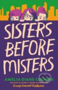 Kniha: Sisters Before Misters (Amelia Diane Coombs). Thomas & Mercer, 2025 Kniha: Sisters Before Misters (Amelia Diane Coombs). Thomas & Mercer, 2025