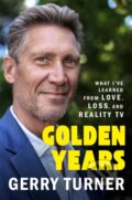 Kniha: Golden Years (Gerry Turner). Grand Central Publishing, 2025 Kniha: Golden Years (Gerry Turner). Grand Central Publishing, 2025