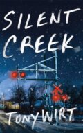Kniha: Silent Creek (Tony Wirt). Thomas & Mercer, 2025 Kniha: Silent Creek (Tony Wirt). Thomas & Mercer, 2025