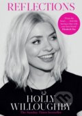 Kniha: Reflections (Holly Willoughby). Century, 2023 Kniha: Reflections (Holly Willoughby). Century, 2023