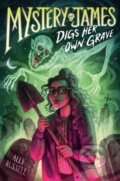 Kniha: Mystery James Digs Her Own Grave (Ally Russell). Delacorte, 2025 Kniha: Mystery James Digs Her Own Grave (Ally Russell). Delacorte, 2025