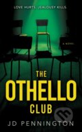 Kniha: The Othello Club (J.D. Pennington). Datura Books, 2025 Kniha: The Othello Club (J.D. Pennington). Datura Books, 2025