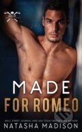 Kniha: Made For Romeo (Natasha Madison). Independently Published, 2023 Kniha: Made For Romeo (Natasha Madison). Independently Published, 2023
