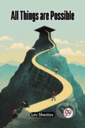 Kniha: All Things are Possible (Edition2023) (Lev Shestov). Double 9 Books LLP, 2023 Kniha: All Things are Possible (Edition2023) (Lev Shestov). Double 9 Books LLP, 2023