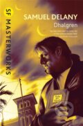 Kniha: Dhalgren (Samuel R. Delany). Gateway, 2010 Kniha: Dhalgren (Samuel R. Delany). Gateway, 2010