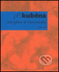 Kniha: Doryforos & Ganymedes (Jiří Kuběna). Vetus Via, 2004 Kniha: Doryforos & Ganymedes (Jiří Kuběna). Vetus Via, 2004