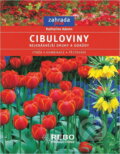 Kniha: Cibuloviny Edice Zahrada plus (Katharina Adams a kolektiv). Rebo, 2005 Kniha: Cibuloviny Edice Zahrada plus (Katharina Adams a kolektiv). Rebo, 2005