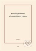 Kniha: Ročenka pro filosofii a fenomenologický výzkum 2014 (Aleš Novák). Togga, 2015 Kniha: Ročenka pro filosofii a fenomenologický výzkum 2014 (Aleš Novák). Togga, 2015