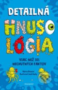 Kniha: Detailná HNUSOLÓGIA: Viac než 101 nechutných faktov (Sylvia Branzei), 2026 Kniha: Detailná HNUSOLÓGIA: Viac než 101 nechutných faktov (Sylvia Branzei), 2026