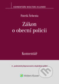 Kniha: Zákon o obecní policii (Patrik Šebesta). Wolters Kluwer, 2026 Kniha: Zákon o obecní policii (Patrik Šebesta). Wolters Kluwer, 2026