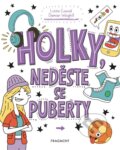 Kniha: Holky, neděste se puberty (Lizzie Cox a Damien Weighill). Nakladatelství Fragment, 2026 Kniha: Holky, neděste se puberty (Lizzie Cox a Damien Weighill). Nakladatelství Fragment, 2026