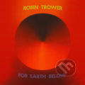 Hudobné CD: Robin Trower: For Earth Below (Music on Vinyl). Music on Vinyl, 2025 Hudobné CD: Robin Trower: For Earth Below (Music on Vinyl). Music on Vinyl, 2025