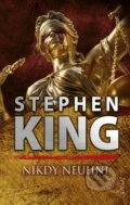 Kniha: Nikdy neuhni (Stephen King), 2026 Kniha: Nikdy neuhni (Stephen King), 2026