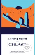 Kniha: Chlast (Ondřej Sysel). Euromedia, 2026 Kniha: Chlast (Ondřej Sysel). Euromedia, 2026