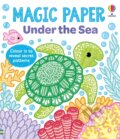 Kniha: Magic Paper Under the Sea (Kate Nolan). Usborne, 2026 Kniha: Magic Paper Under the Sea (Kate Nolan). Usborne, 2026